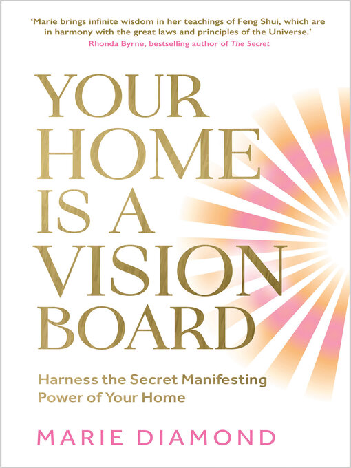 Title details for Your Home Is a Vision Board by Marie Diamond - Wait list